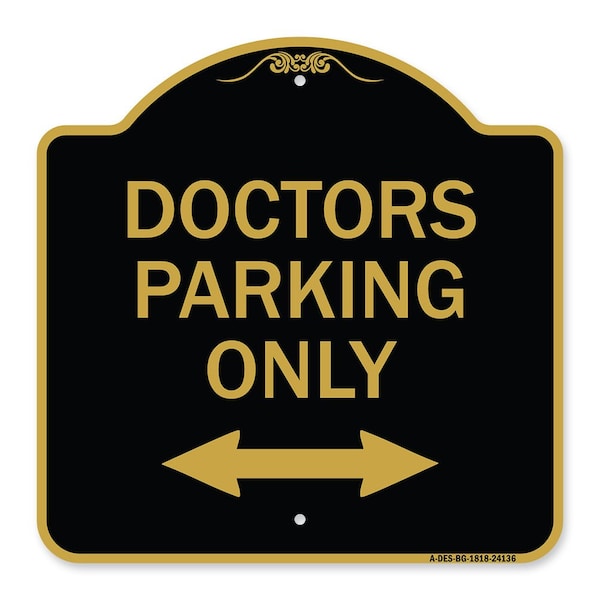 Signmission Doctors Parking W/ Bidirectional Arrow, Black & Gold Aluminum Sign, 18" x 18", BG-1818-24136 A-DES-BG-1818-24136 - main